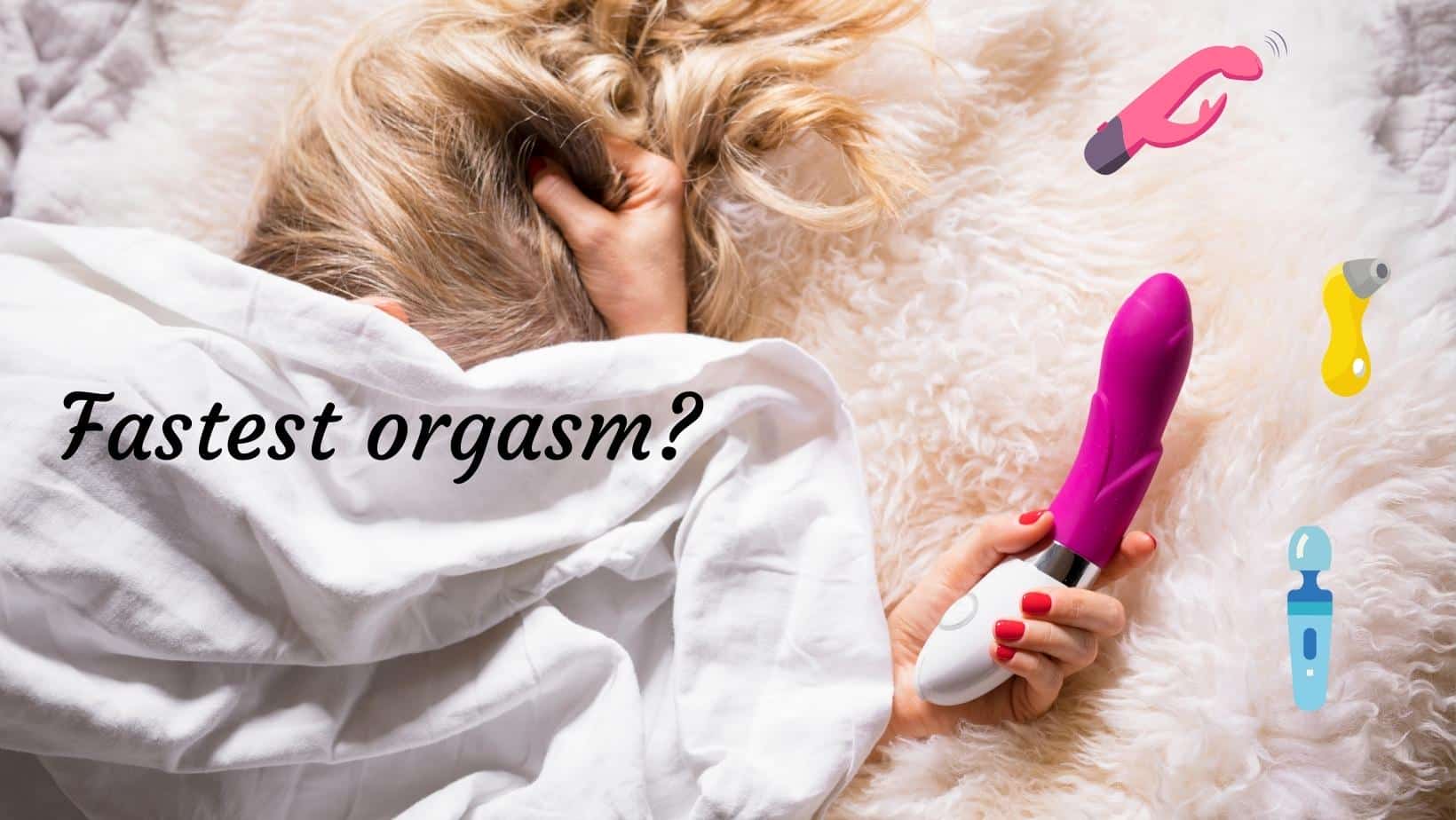Which-Sex-Toys-Make-a-Woman-Orgasm-the-Fastest