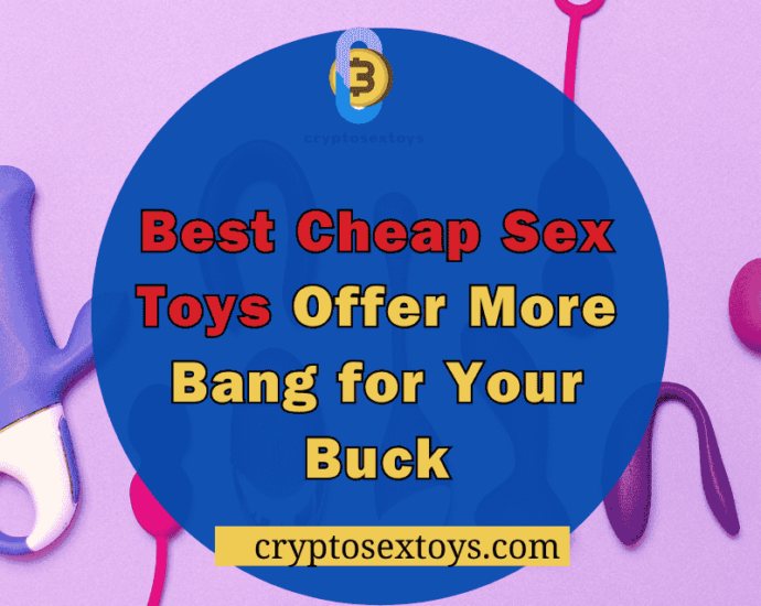 the-best-cheap-sex-toys-offer-more-bang-for-your-buck-i-tested-in-2024